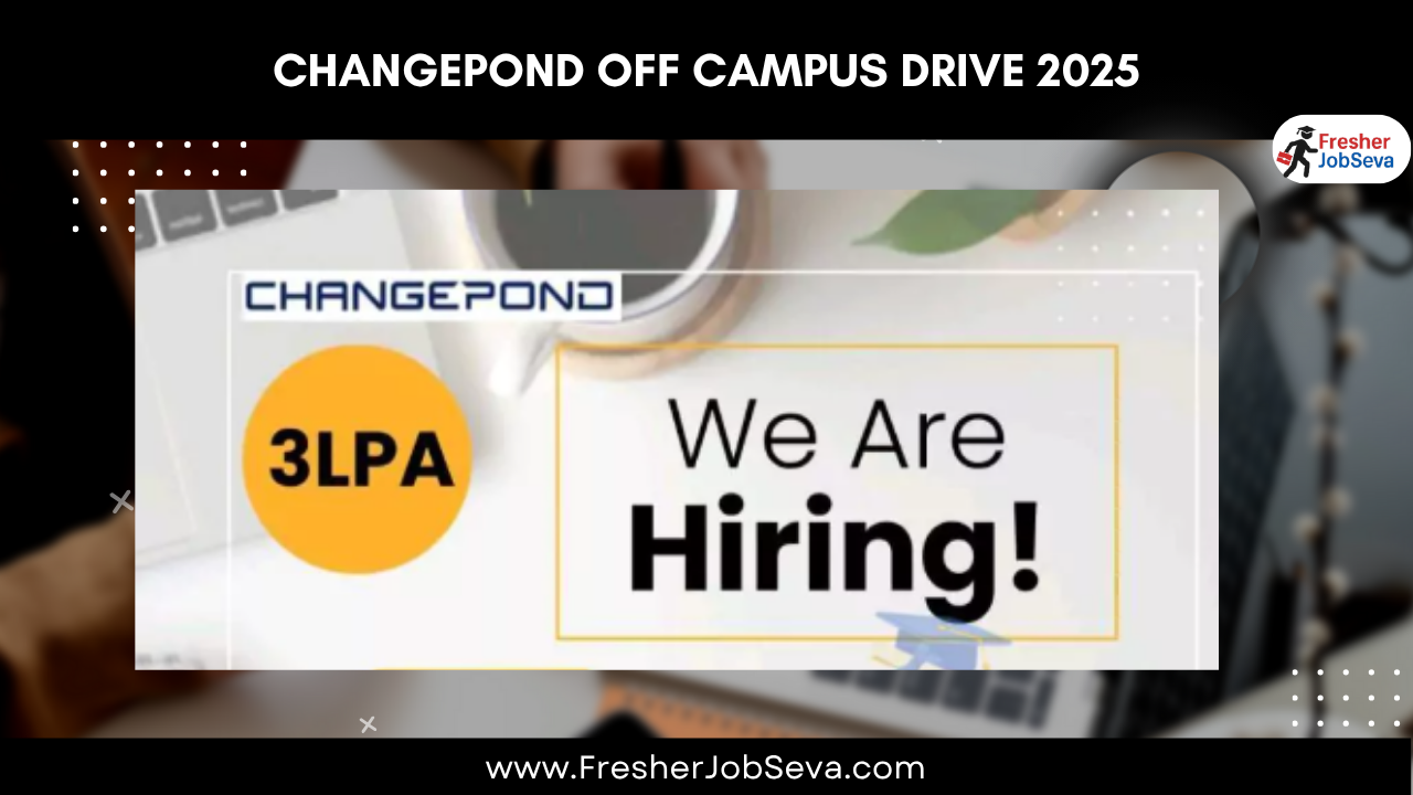 Changepond Off Campus Drive 2025