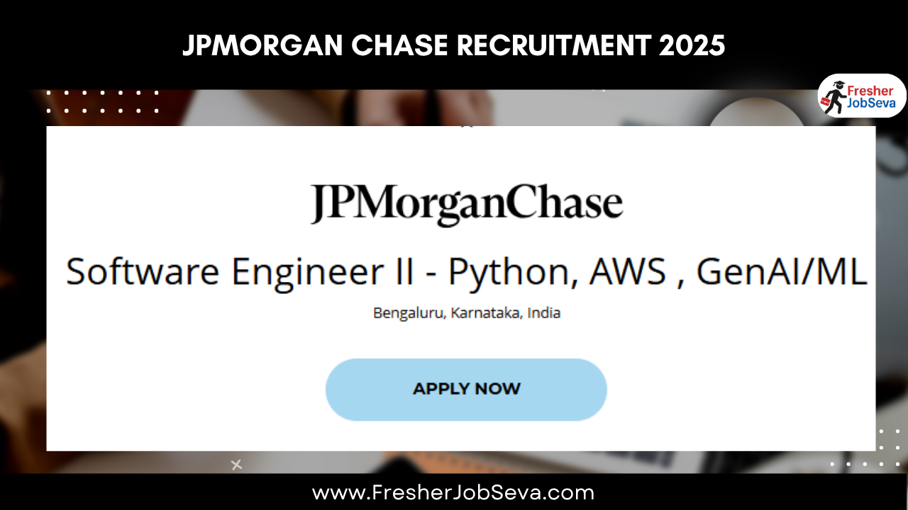 JPMorgan Chase Recruitment 2025