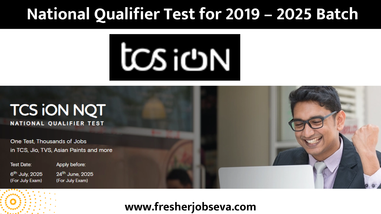 National Qualifier Test for 2019 – 2025 Batch fresherjobseva