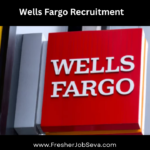 Wells Fargo Recruitment 2025
