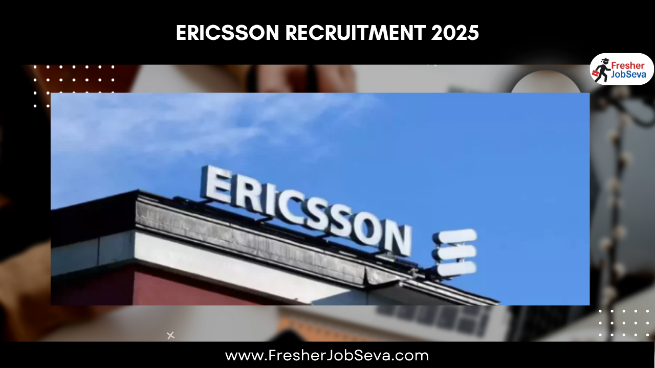 Ericsson Recruitment 2025