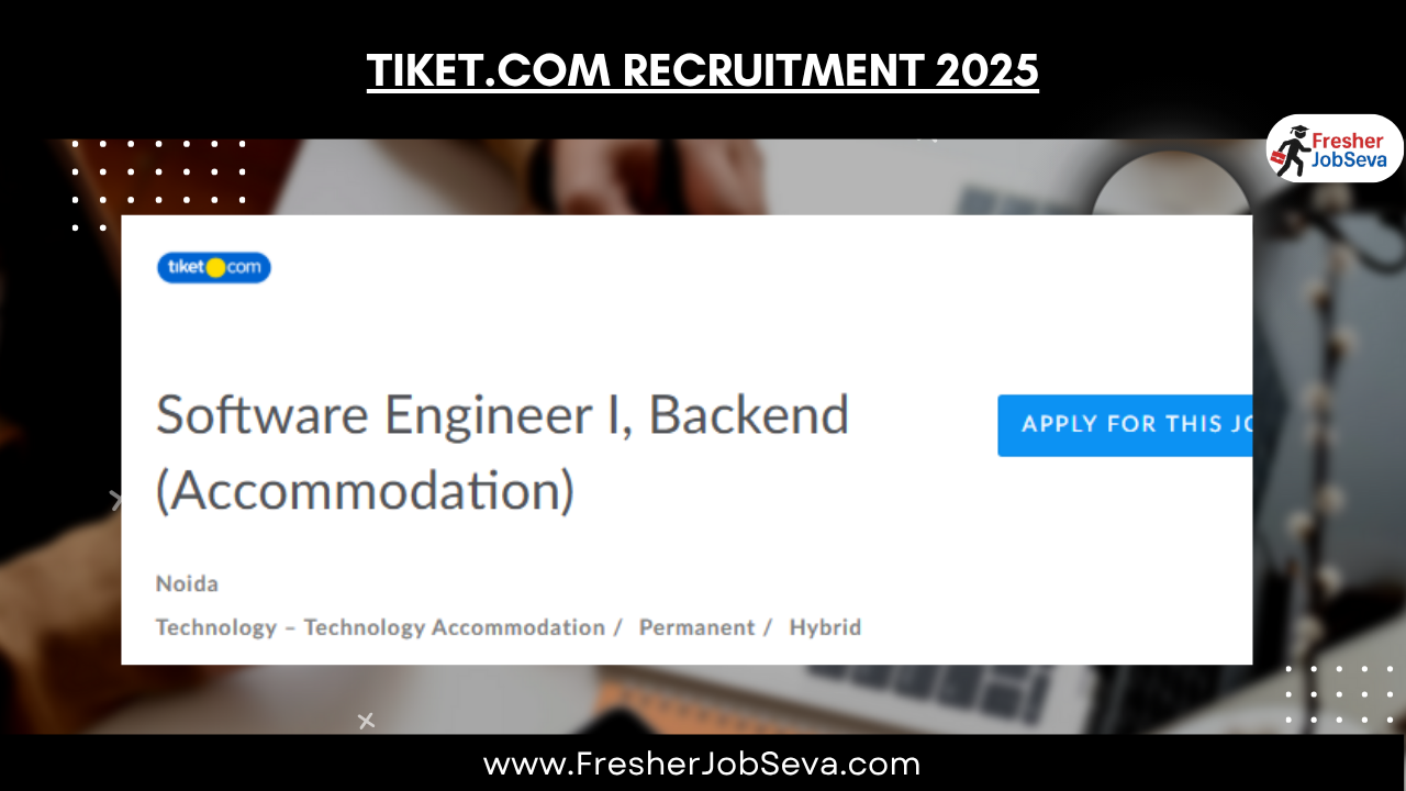Tiket.com Recruitment 2025
