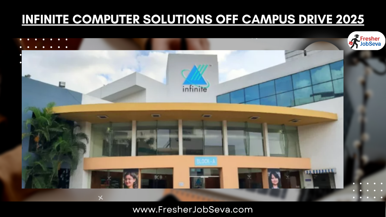 Infinite Computer Solutions Off Campus Drive 2025
