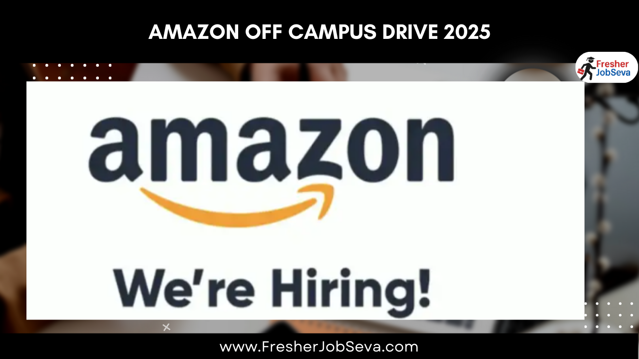 Amazon Off Campus Drive 2025