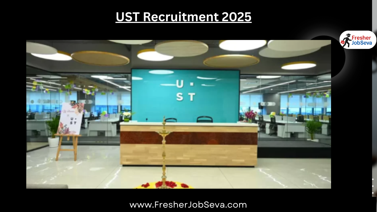 UST Recruitment 2025