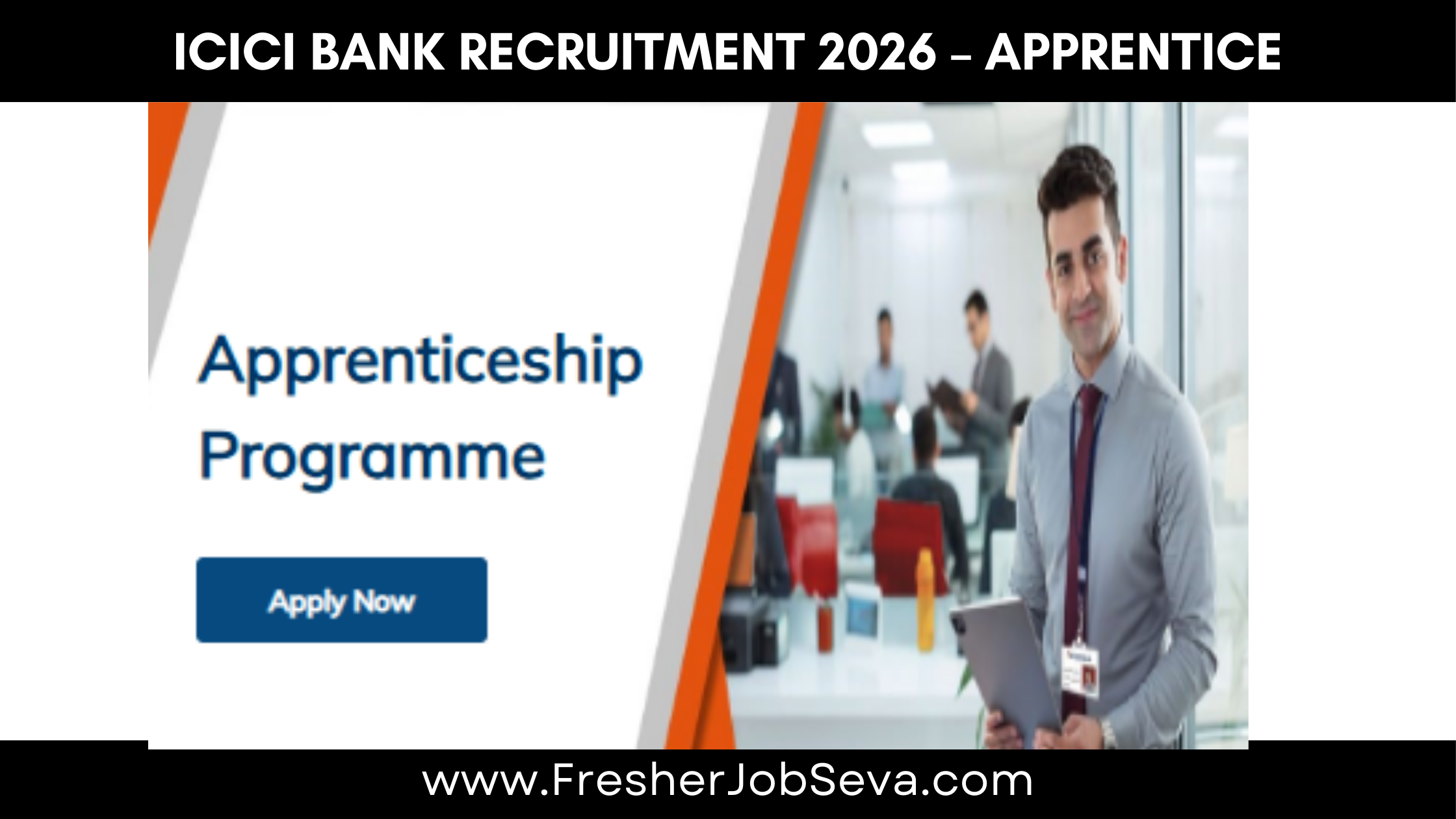 ICICI Bank Recruitment 2026 – Apprentice & Relationship Manager