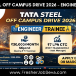 Tata Steel Off Campus Drive 2026 – Engineer Trainee
