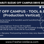 Maruti Suzuki Off Campus Drive 2026 – Graduate/Post Graduate Engineer Trainees